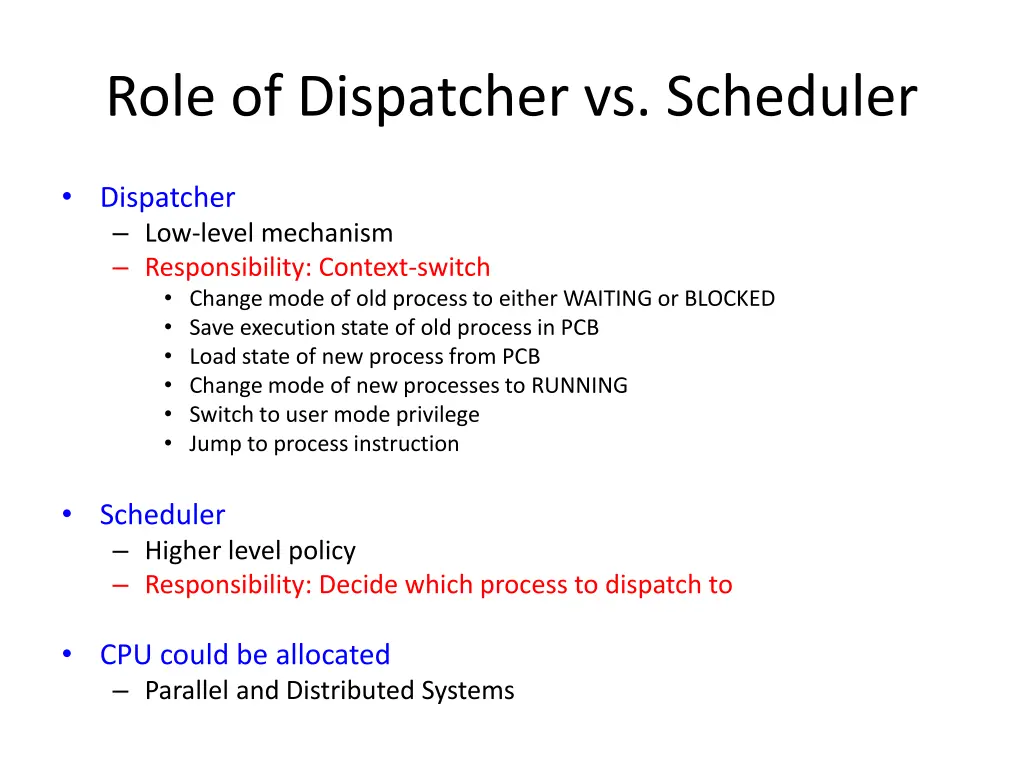 role of dispatcher vs scheduler