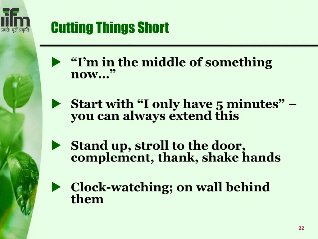 cutting things short