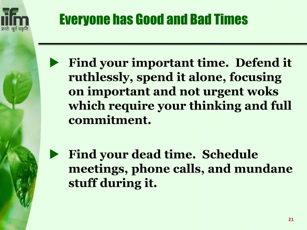 everyone has good and bad times