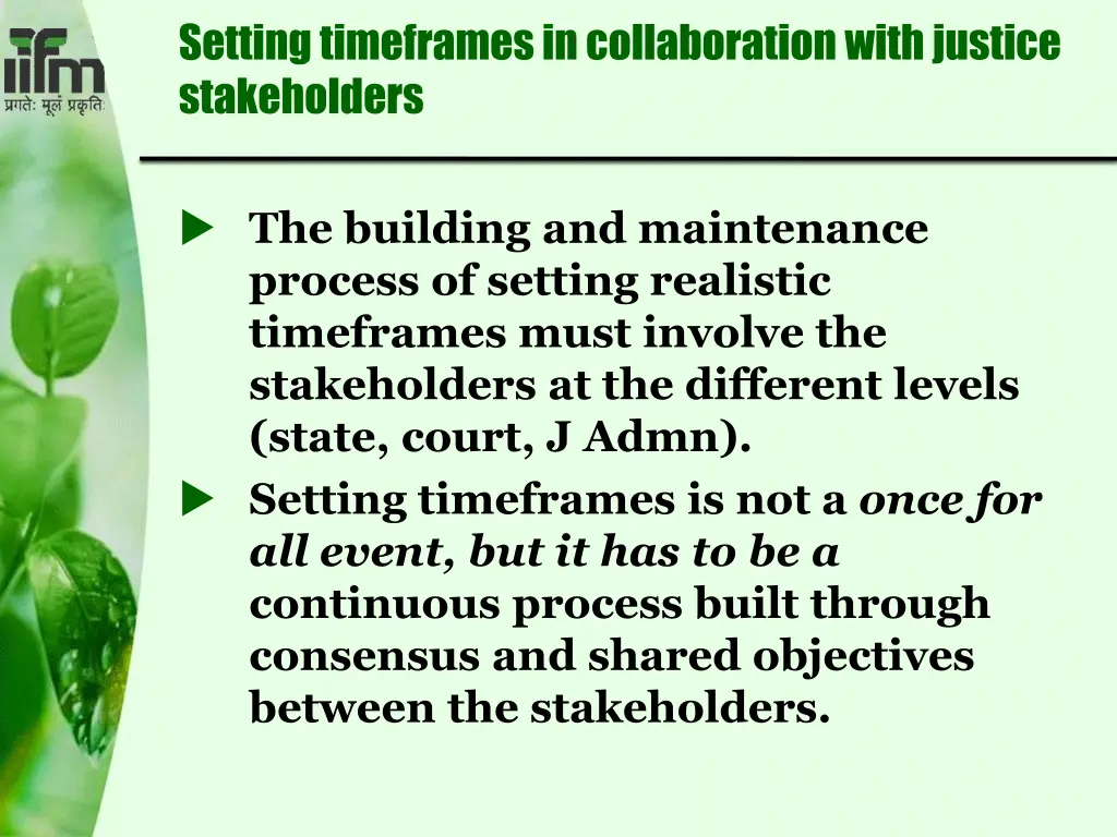 setting timeframes in collaboration with justice