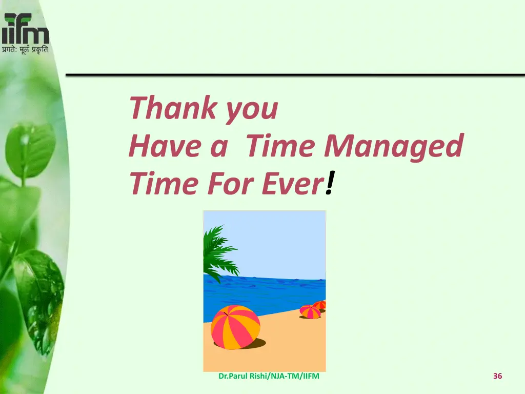 thank you have a time managed time for ever
