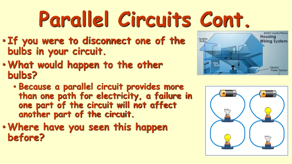 parallel circuits cont if you were to disconnect