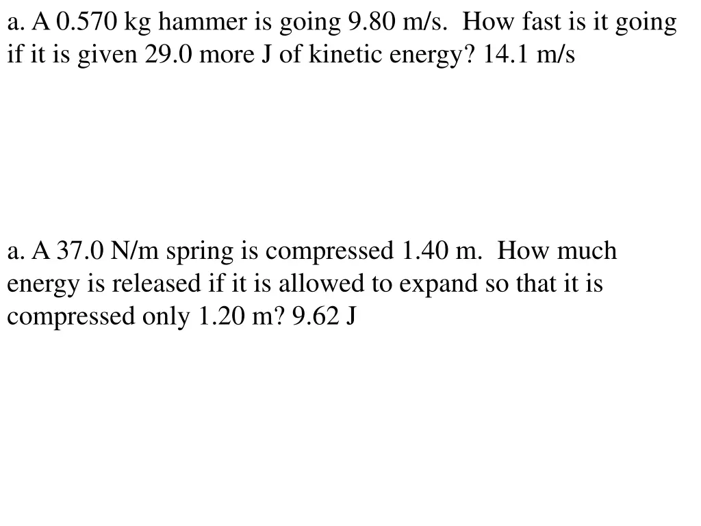 a a 0 570 kg hammer is going 9 80 m s how fast