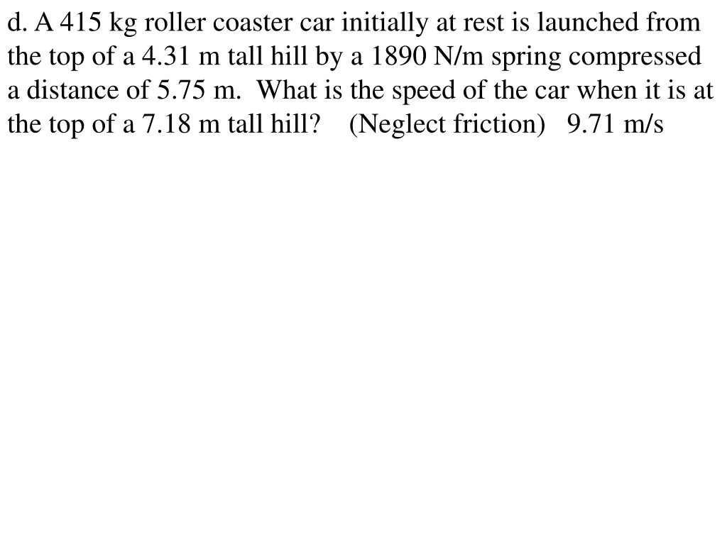 d a 415 kg roller coaster car initially at rest