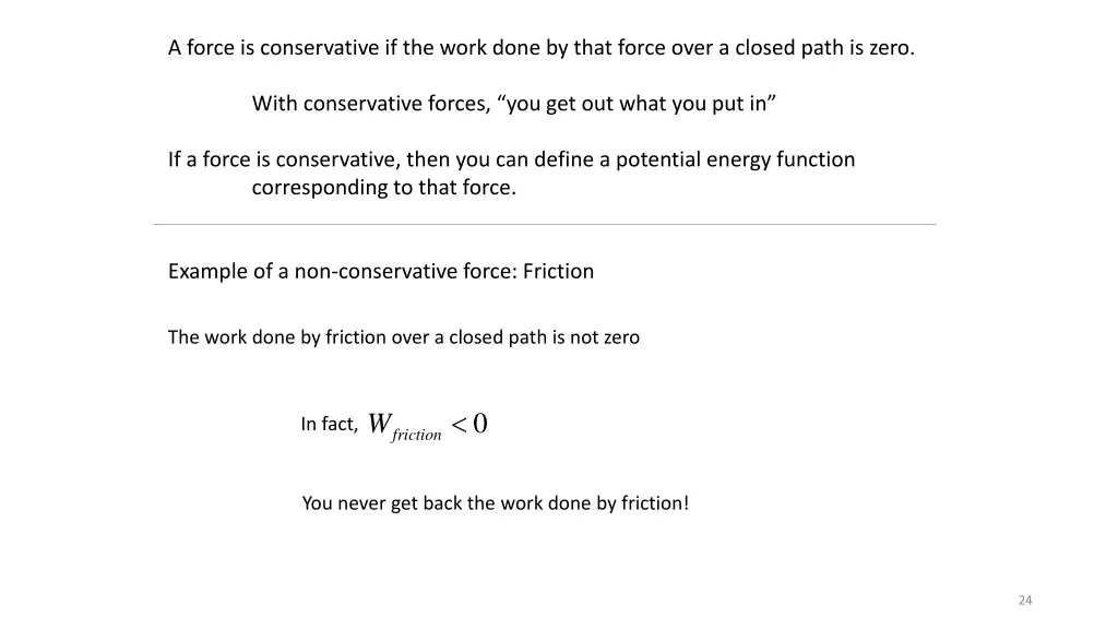 a force is conservative if the work done by that