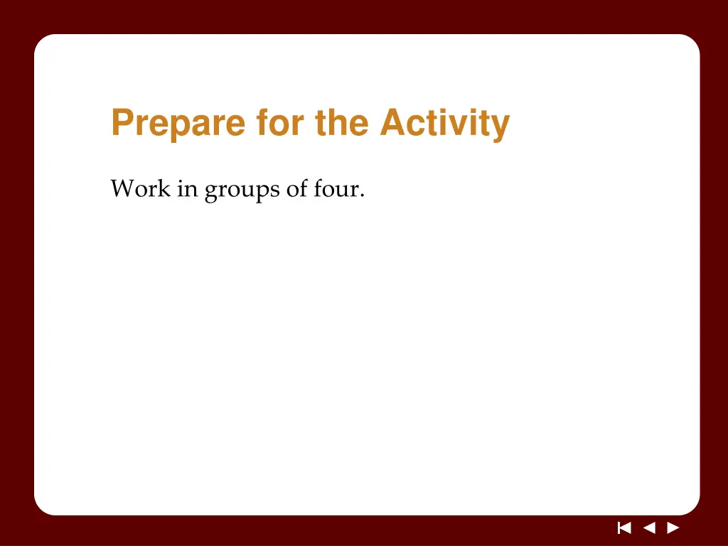 prepare for the activity