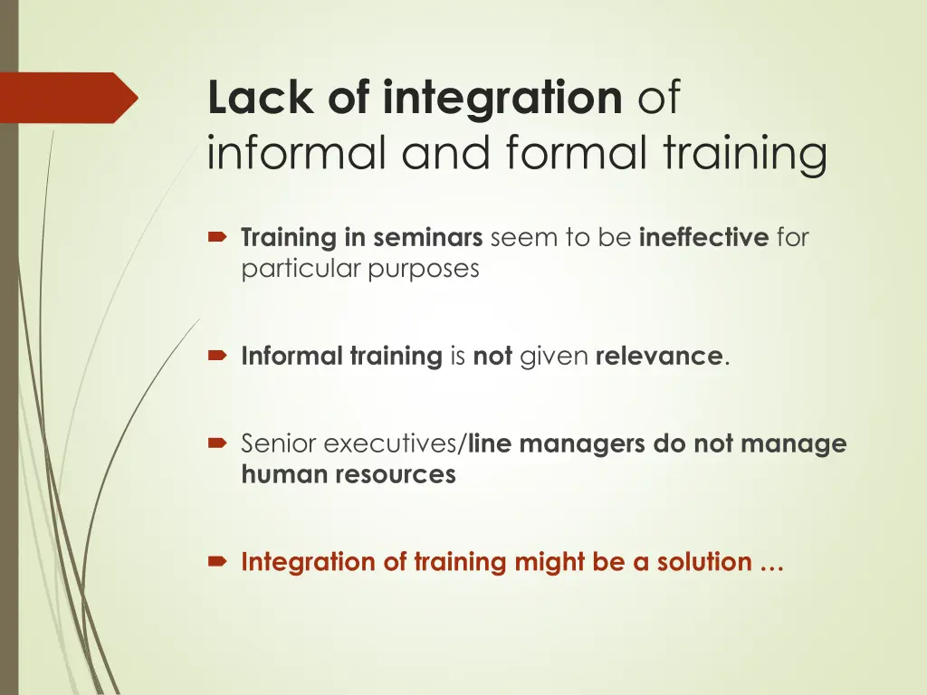 lack of integration of informal and formal