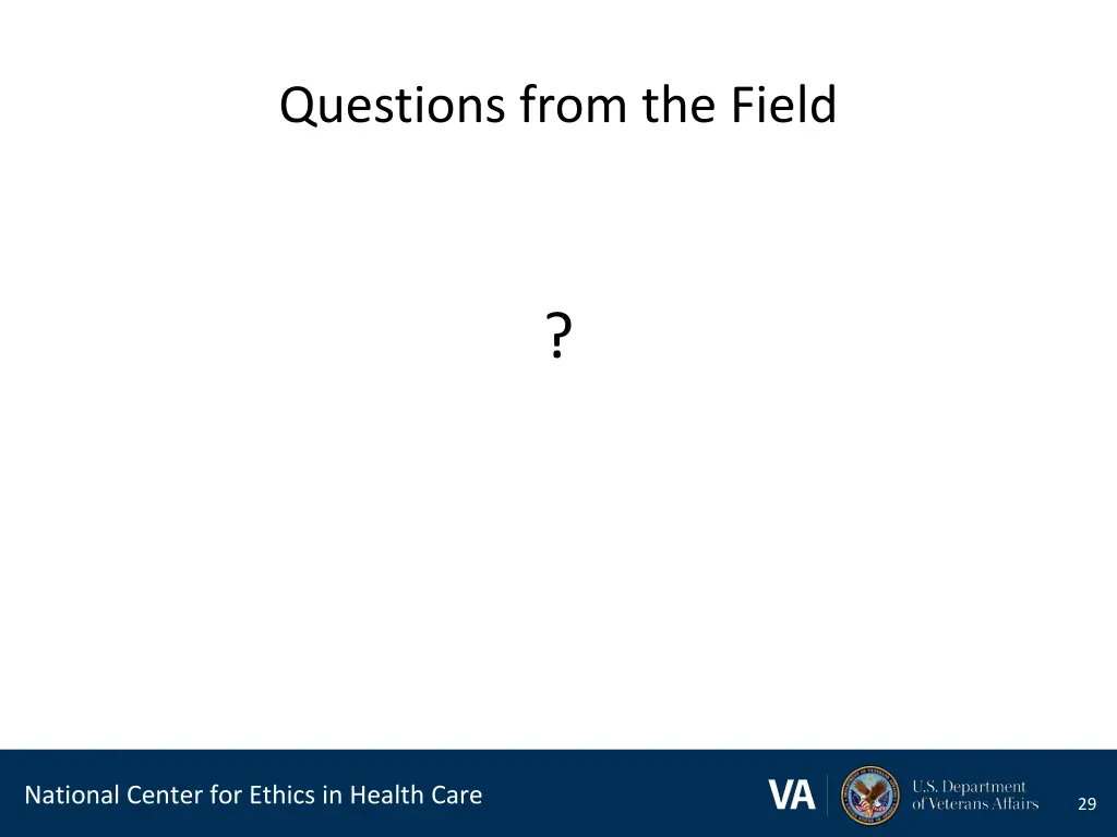 questions from the field