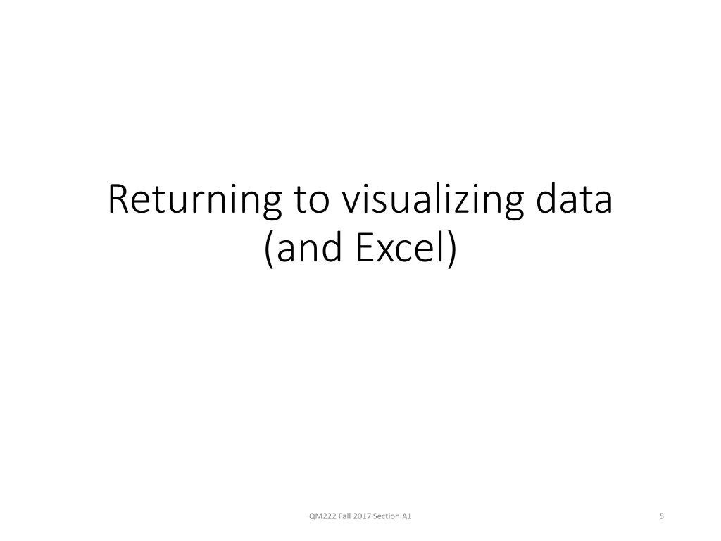 returning to visualizing data and excel