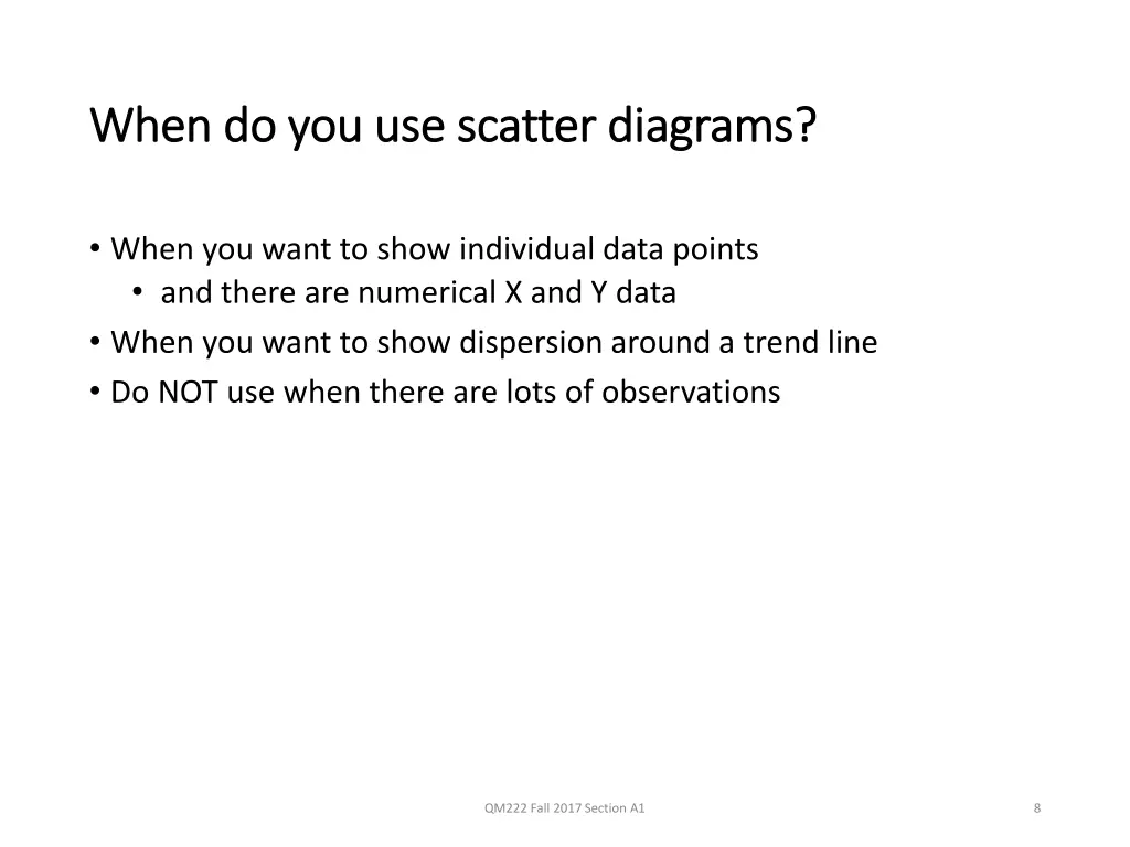 when do you use scatter diagrams when