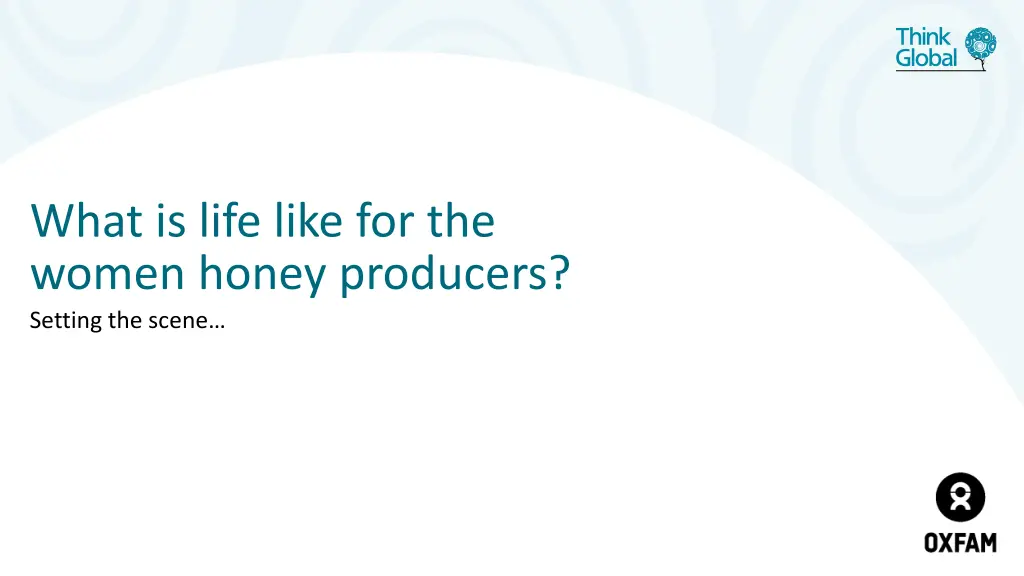 what is life like for the women honey producers