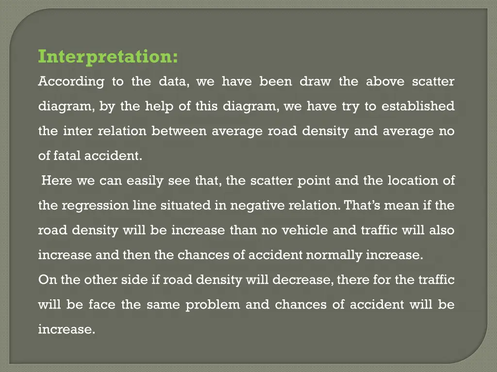 interpretation according to the data we have been