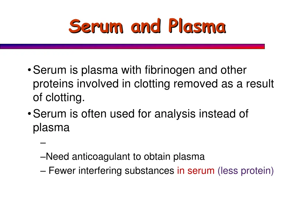 serum and plasma