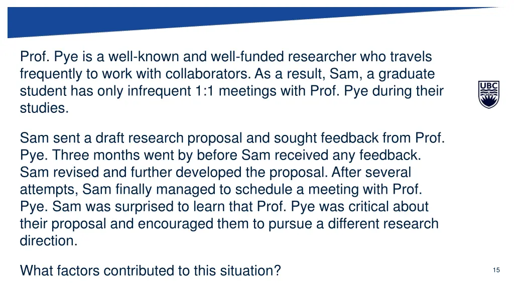 prof pye is a well known and well funded