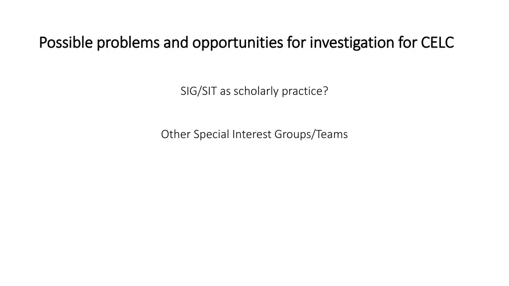 possible problems and opportunities