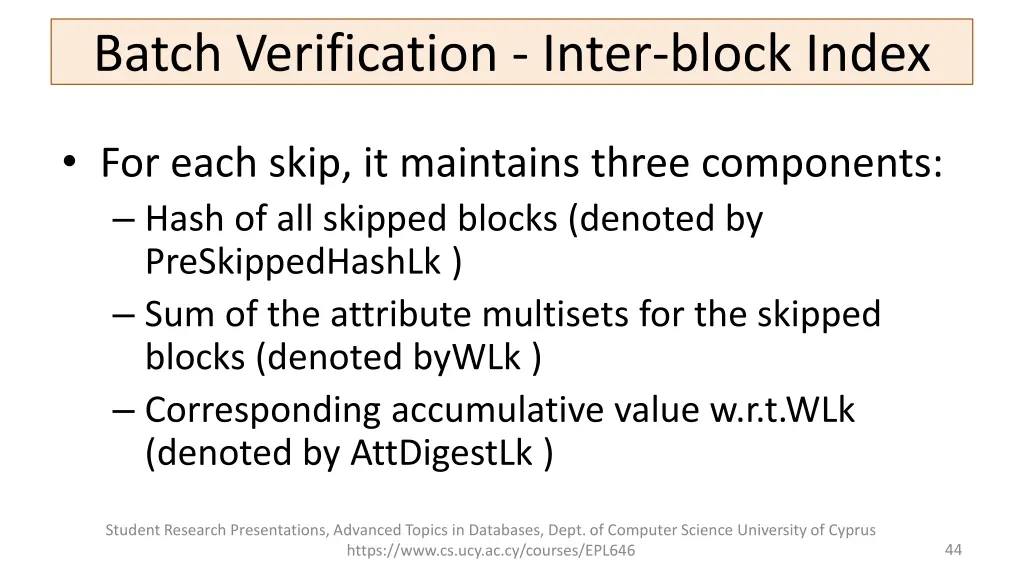 batch verification inter block index 1