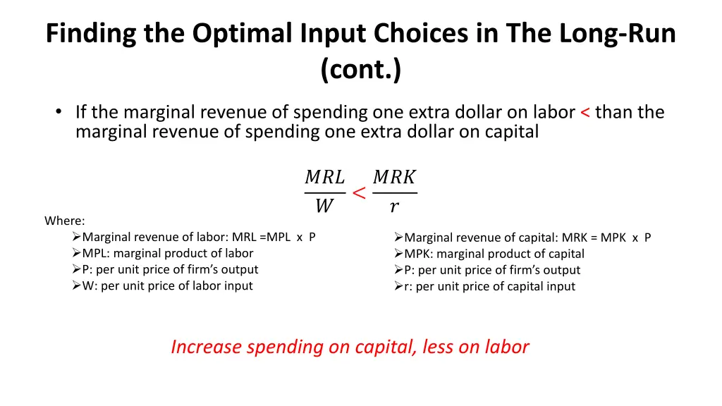 finding the optimal input choices in the long