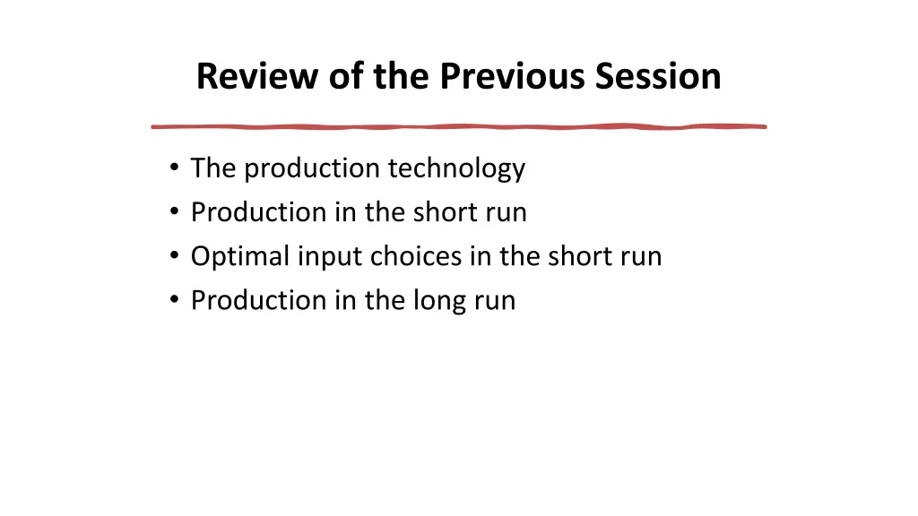 review of the previous session