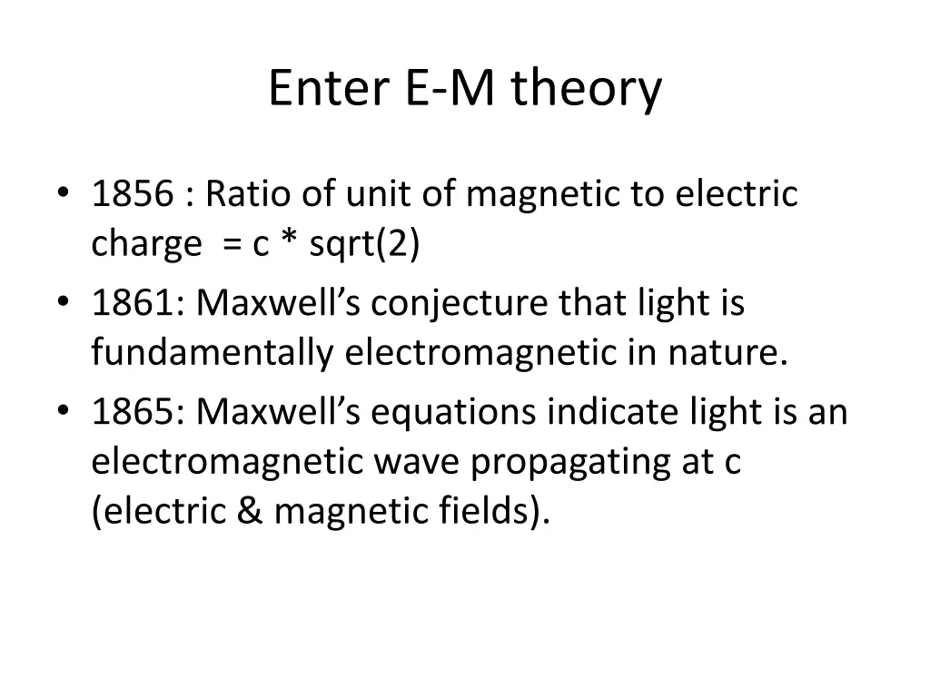 enter e m theory