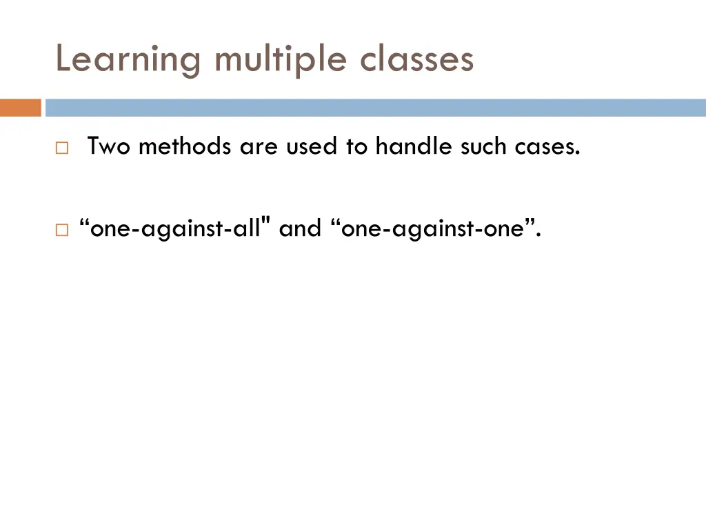 learning multiple classes 1