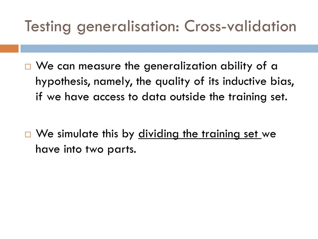 testing generalisation cross validation