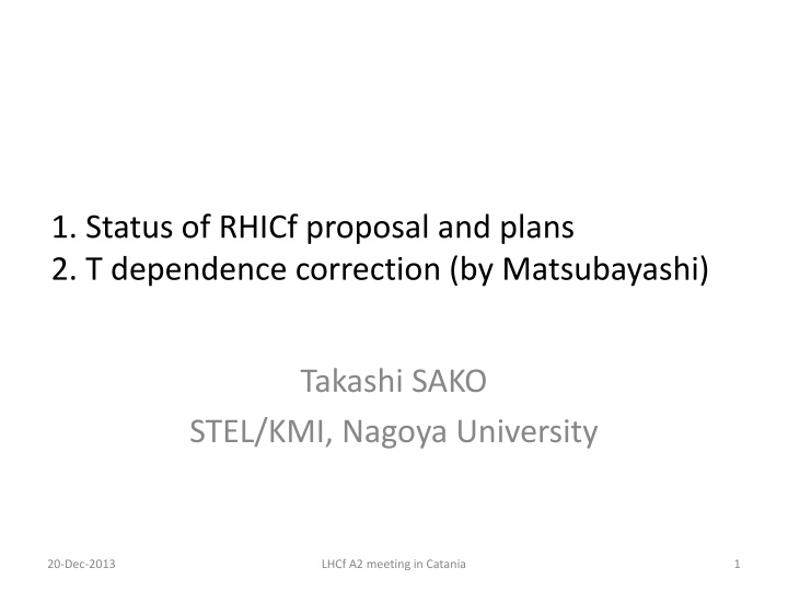 1 status of rhicf proposal and plans