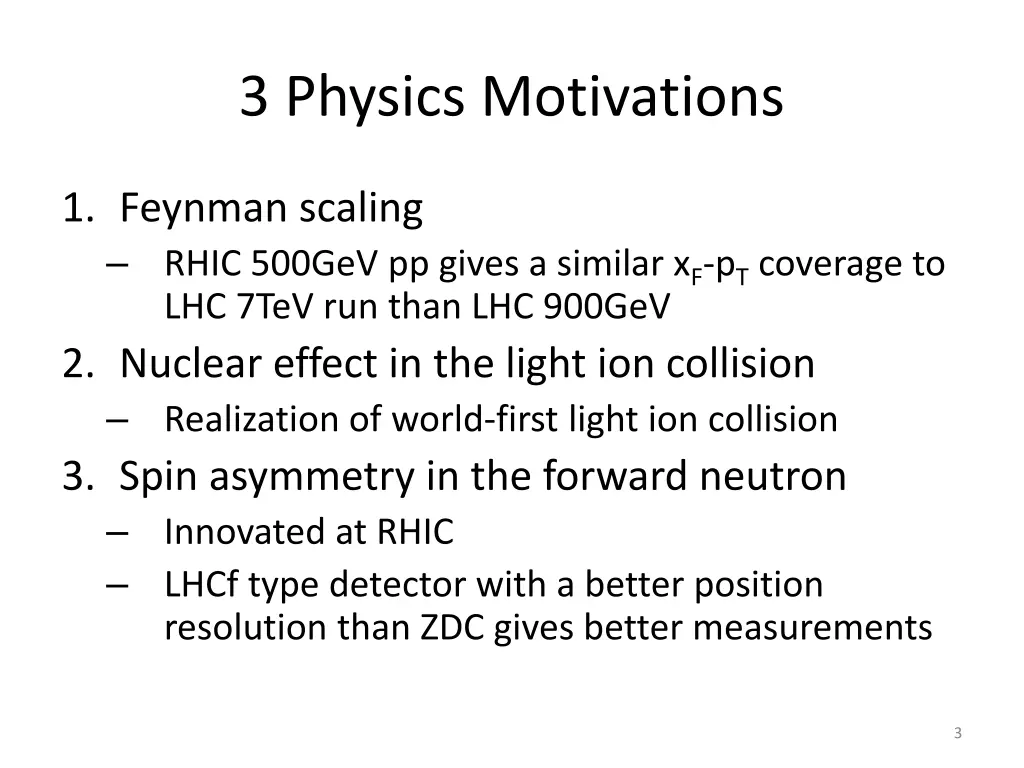 3 physics motivations