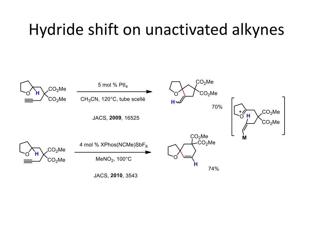 hydride shift on unactivated alkynes