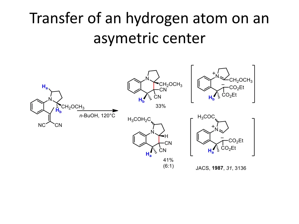 transfer of an hydrogen atom on an asymetric