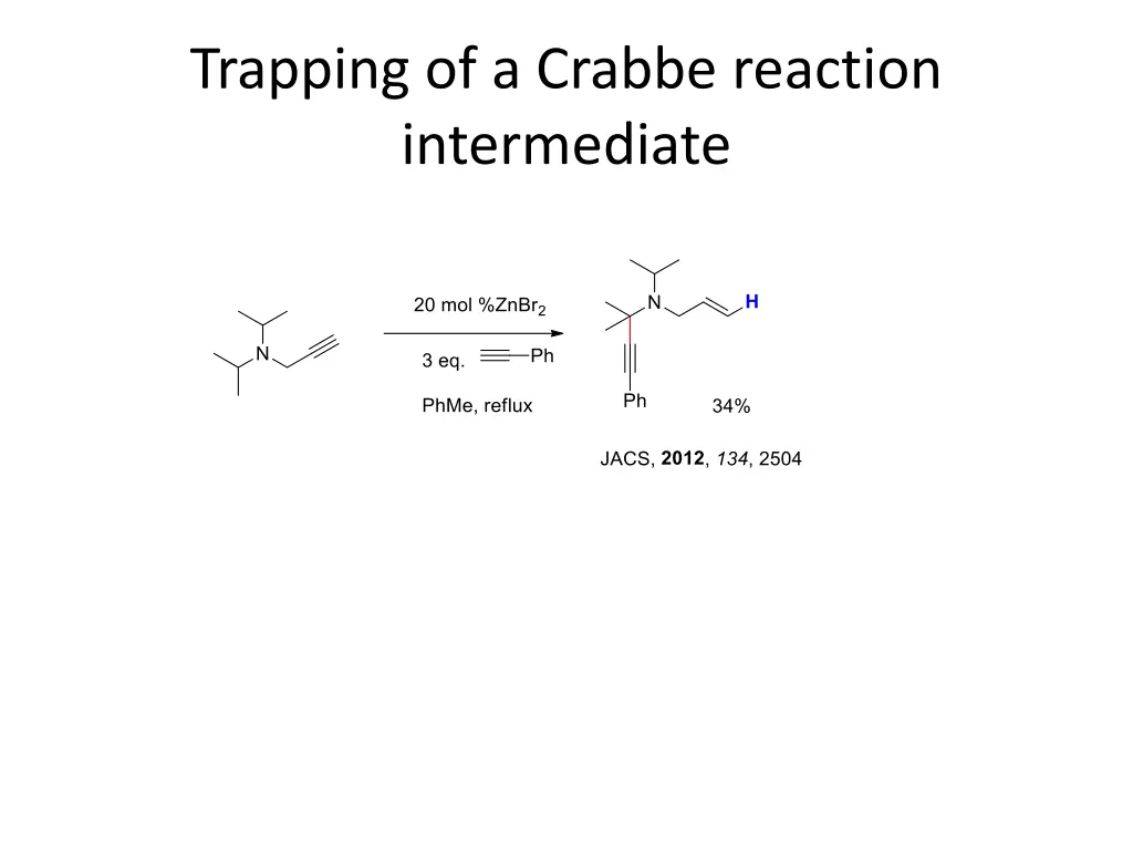 trapping of a crabbe reaction intermediate