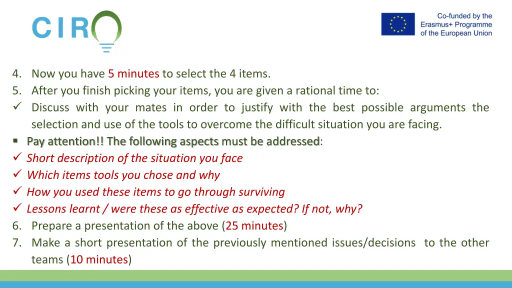 4 now you have 5 minutes to select the 4 items