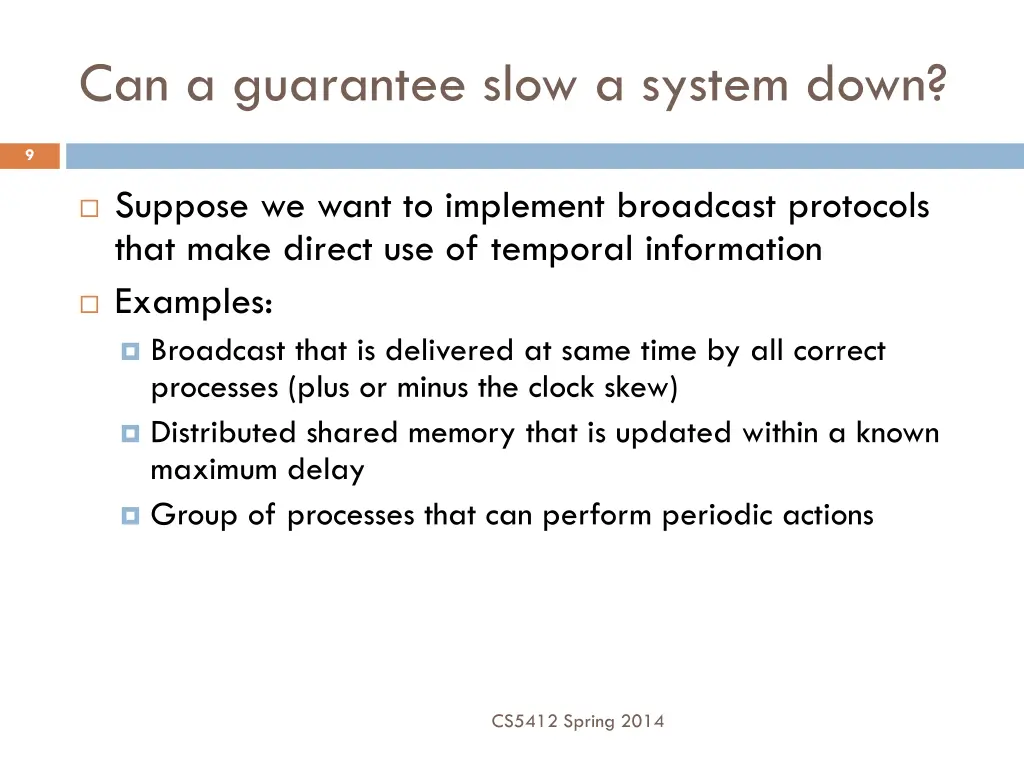 can a guarantee slow a system down