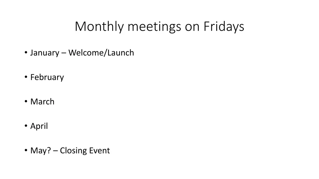 monthly meetings on fridays