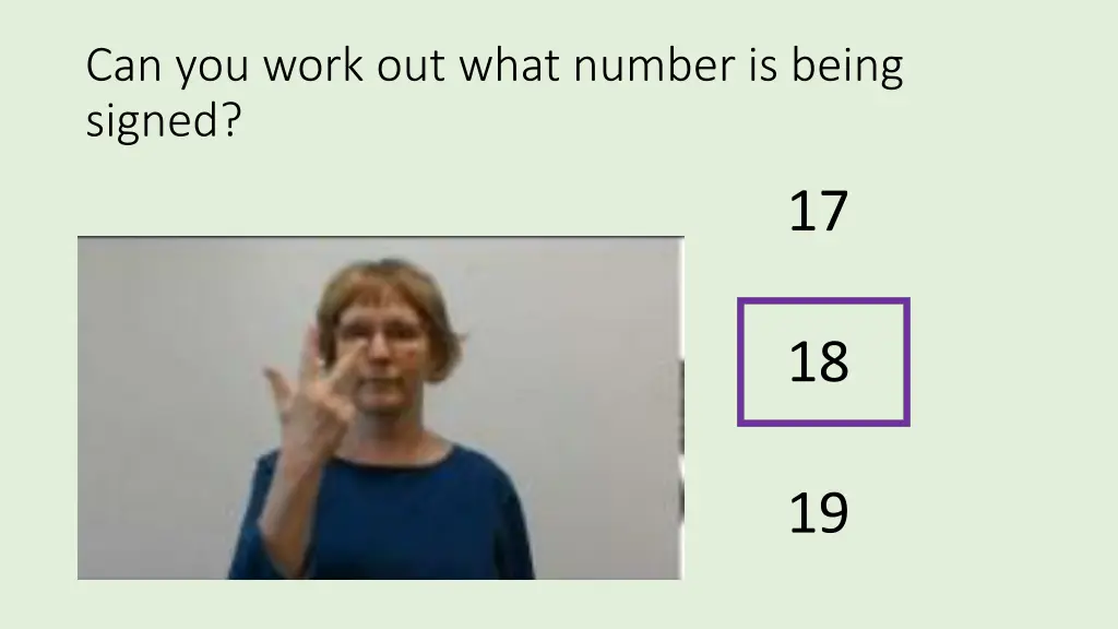 can you work out what number is being signed 3