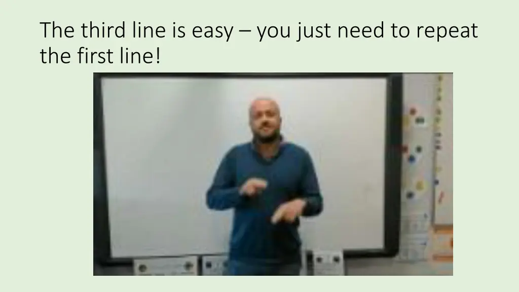 the third line is easy you just need to repeat
