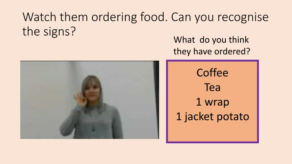 watch them ordering food can you recognise 7