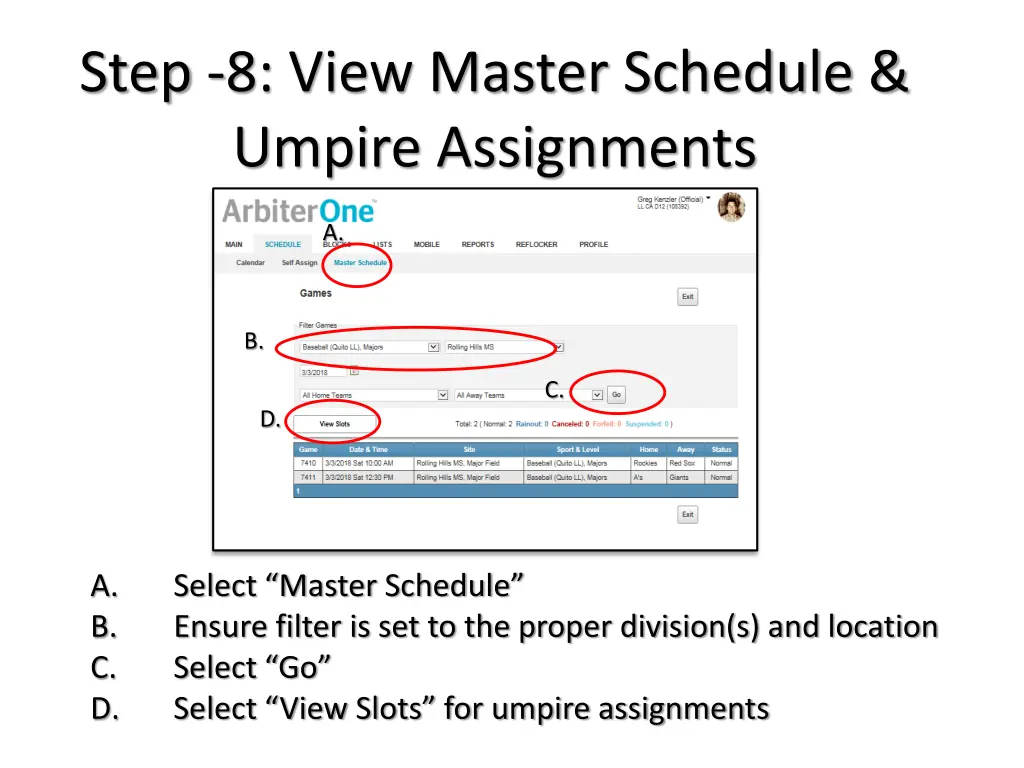 step 8 view master schedule umpire assignments
