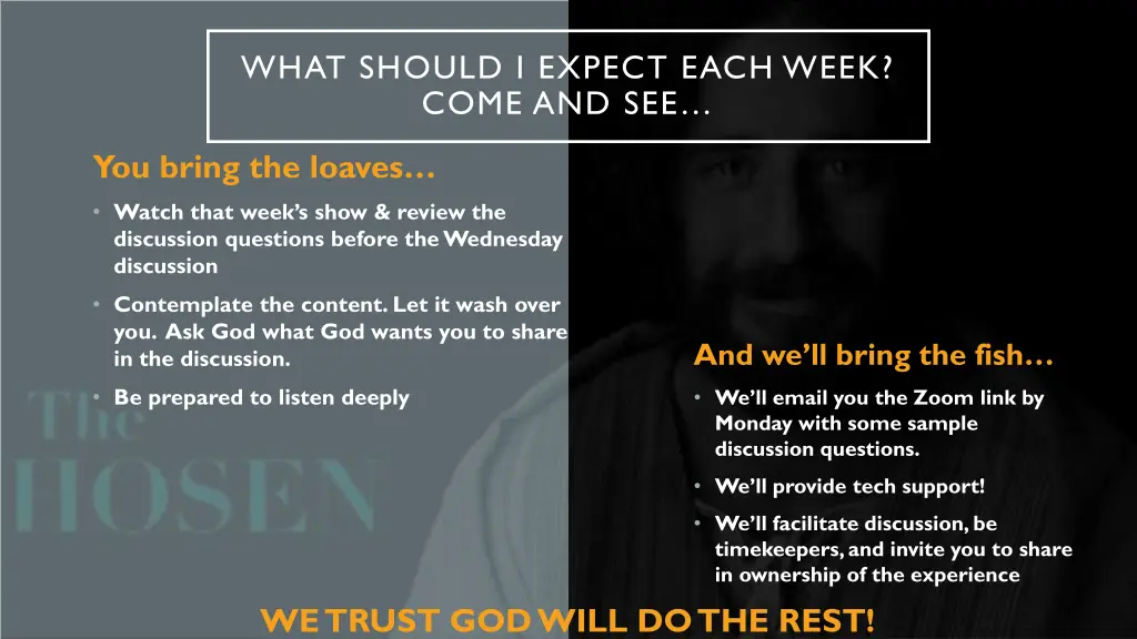 what should i expect each week come and see