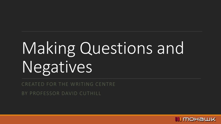making questions and negatives