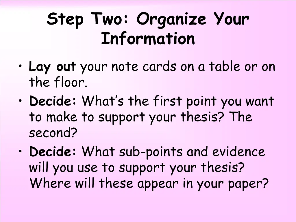 step two organize your information