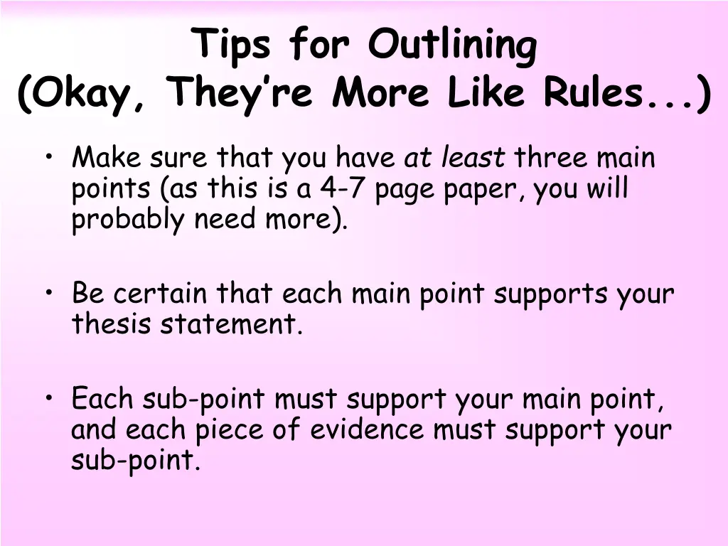 tips for outlining okay they re more like rules