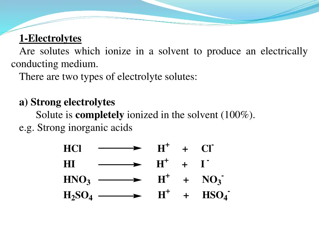 1 electrolytes are solutes which ionize