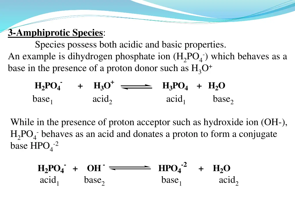 3 amphiprotic species species possess both acidic