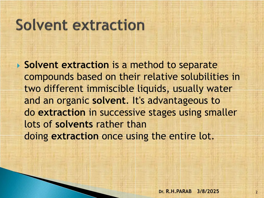 solvent extraction is a method to separate