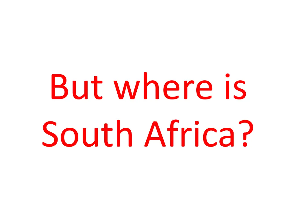 but where is south africa