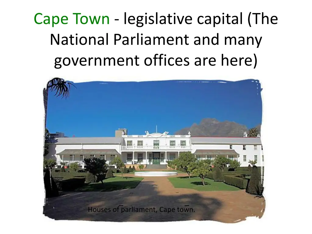 cape town legislative capital the national