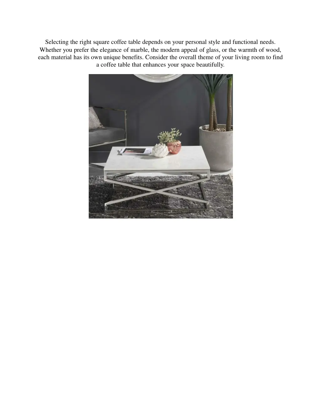 selecting the right square coffee table depends