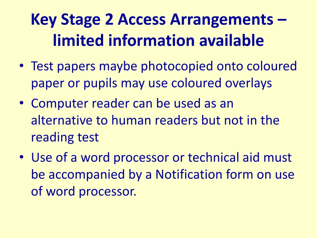 key stage 2 access arrangements limited