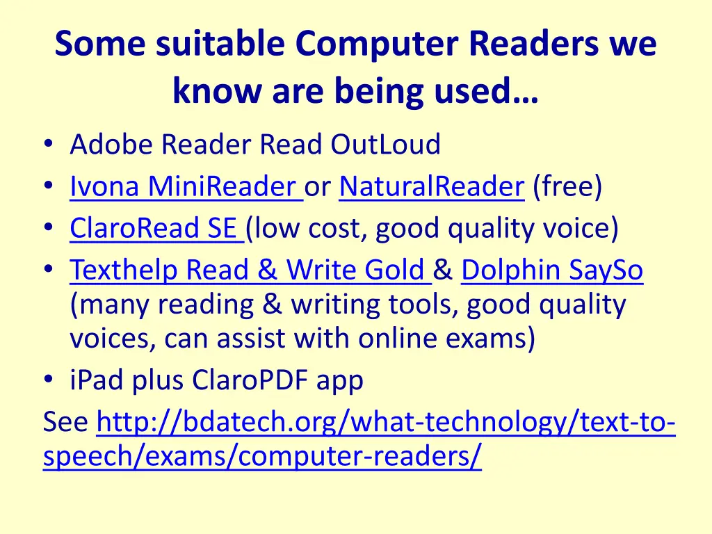 some suitable computer readers we know are being