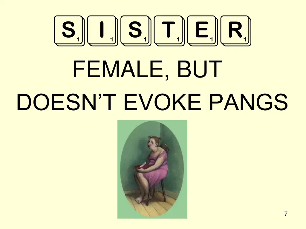 sister female but doesn t evoke pangs